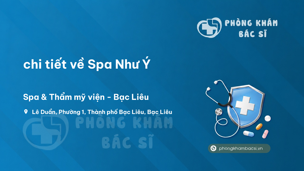 Review chi tiết về Spa Như Ý, Bạc Liêu, Bạc Liêu bạn nên biết