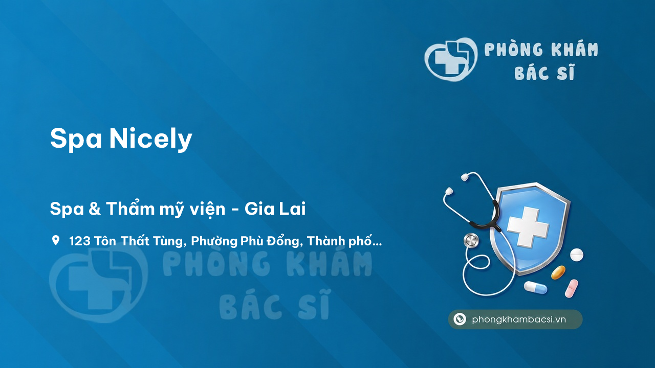 Chất lượng Spa Nicely, Thành phố Pleiku, Gia Lai tốt không?
