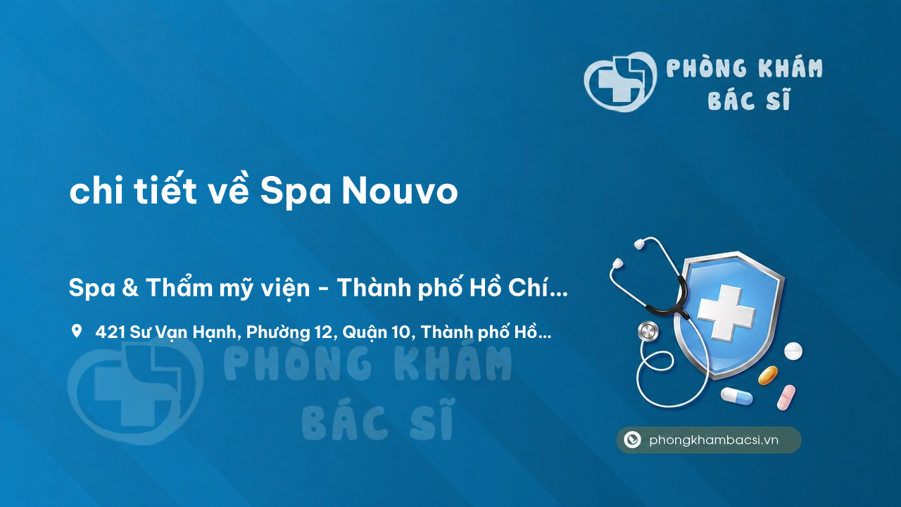 Review chi tiết về Spa Nouvo, Quận 10, Hồ Chí Minh bạn nên biết