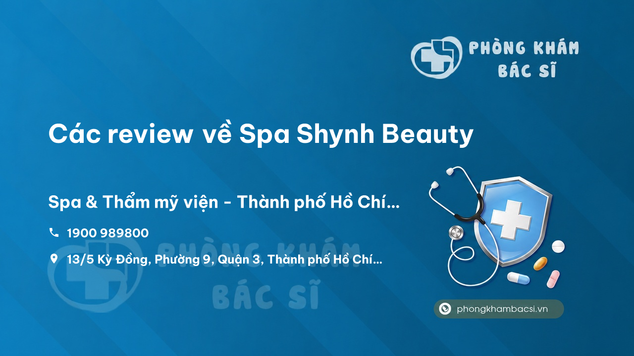 Các review về Spa Shynh Beauty, Quận 3, Hồ Chí Minh bạn nên biết