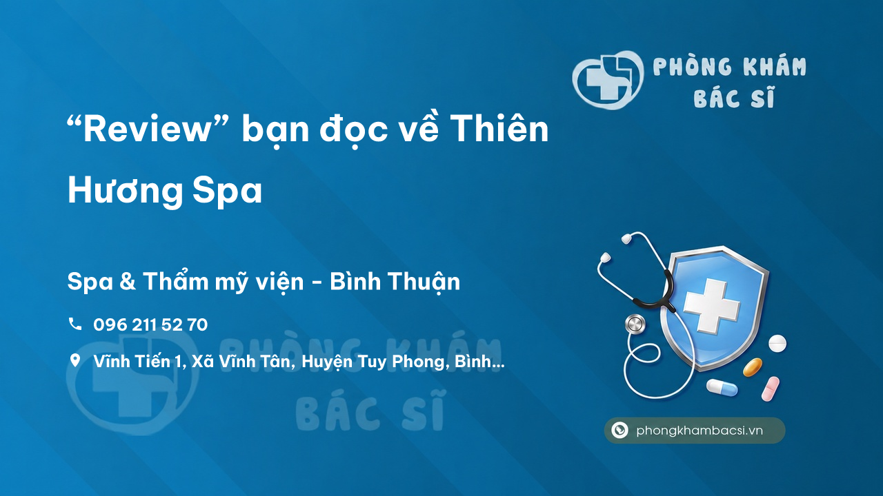 “Review” bạn đọc về Thiên Hương Spa, Tuy Phong, Bình Thuận