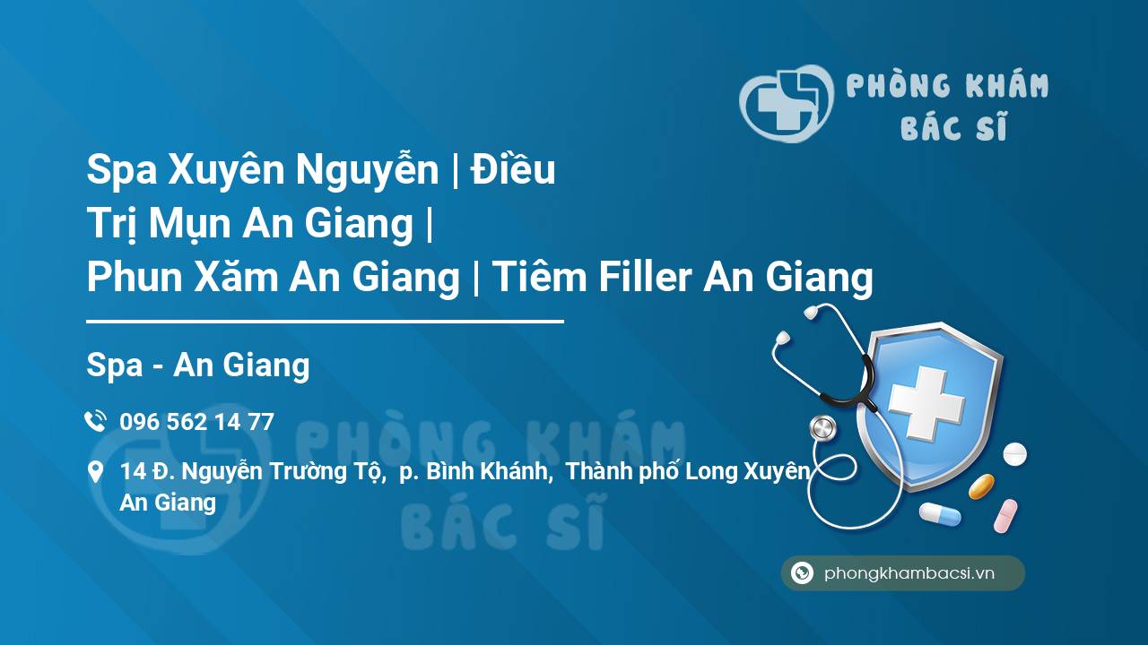 Spa Xuyên Nguyễn | Điều Trị Mụn An Giang | Phun Xăm An Giang | Tiêm Filler An Giang