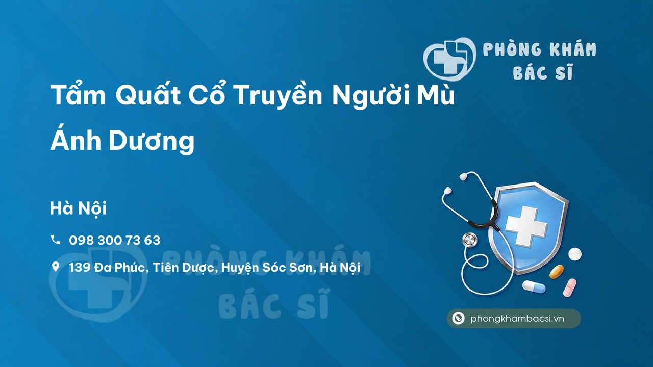 Tẩm Quất Cổ Truyền Người Mù Ánh Dương, Sóc Sơn