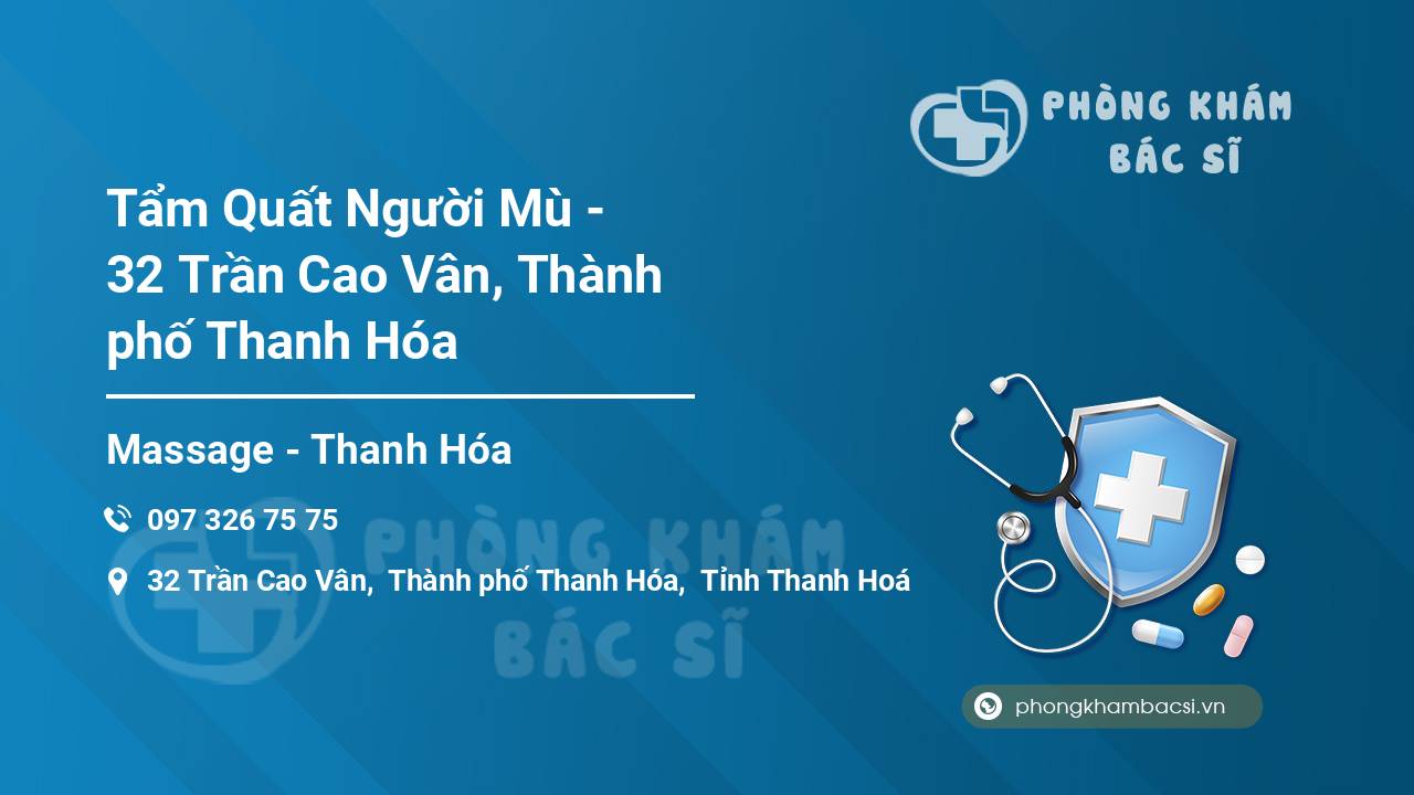 Tẩm Quất Người Mù - 32 Trần Cao Vân, Thành phố Thanh Hóa