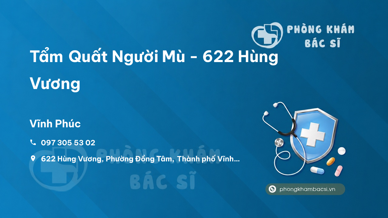Tẩm Quất Người Mù - 622 Hùng Vương, Phường Đồng Tâm, Vĩnh Yên