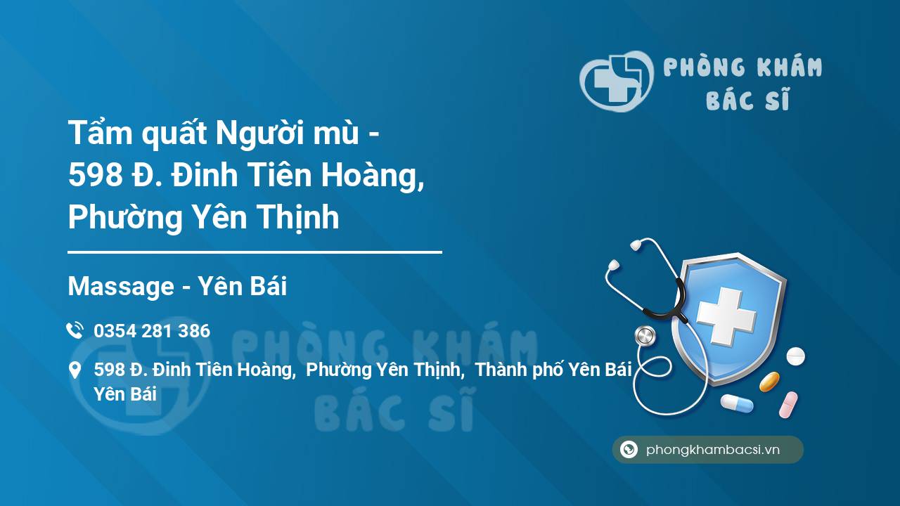 Tẩm quất Người mù - 598 Đ. Đinh Tiên Hoàng, Phường Yên Thịnh