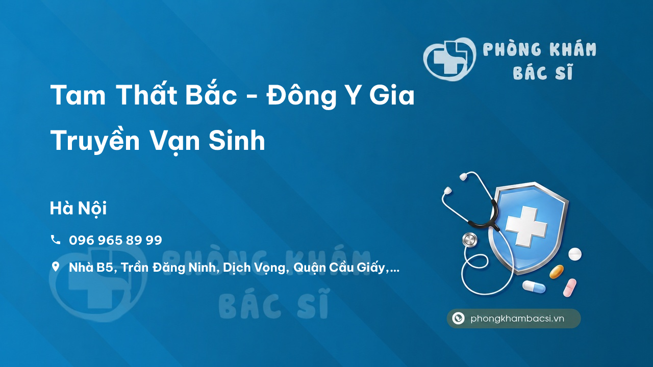 Tam Thất Bắc - Đông Y Gia Truyền Vạn Sinh