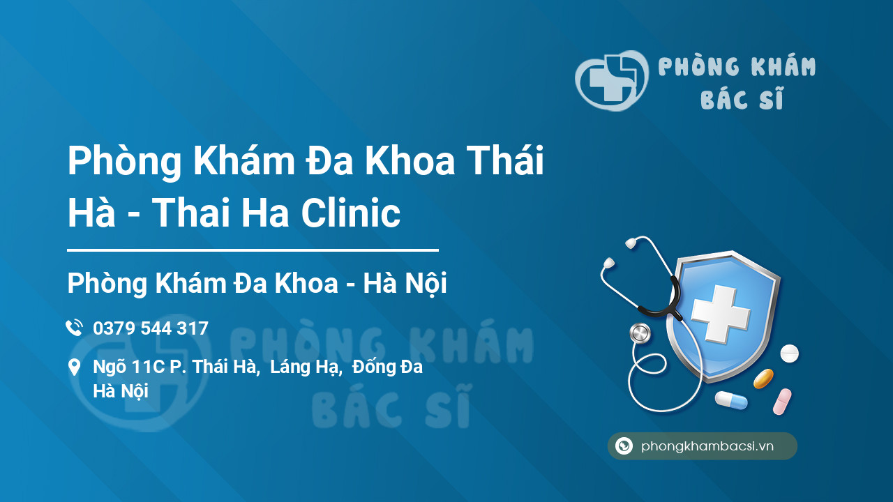 Phòng Khám Đa Khoa Thái Hà - Thai Ha Clinic