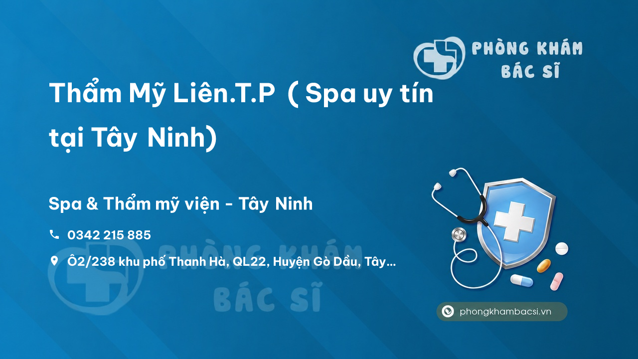  Thẩm Mỹ Liên.T.P ( Spa uy tín tại Tây Ninh), Tây Ninh