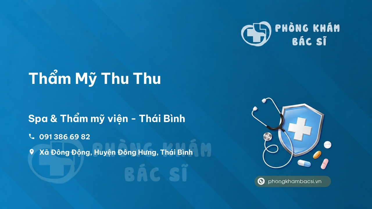 Thẩm Mỹ Thu Thu, Đông Hưng, Thái Bình có tốt không?