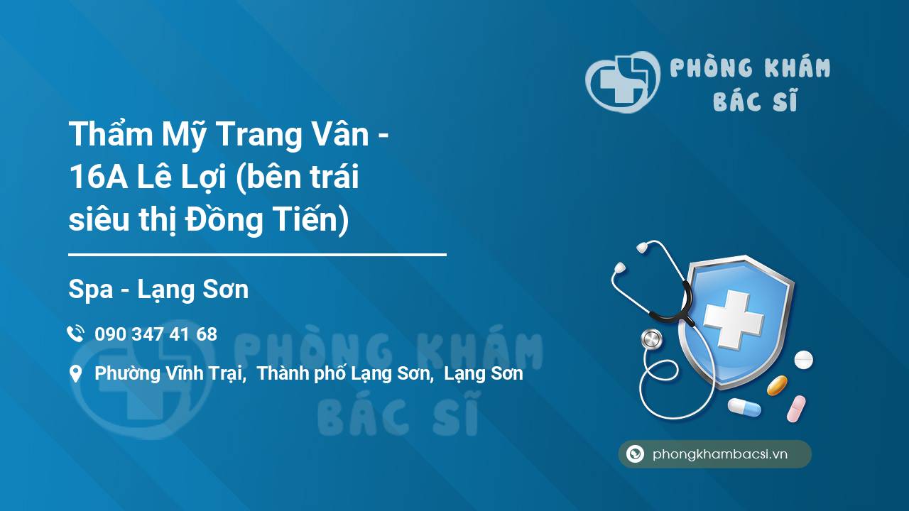 Thẩm Mỹ Trang Vân - 16A Lê Lợi (bên trái siêu thị Đồng Tiến)