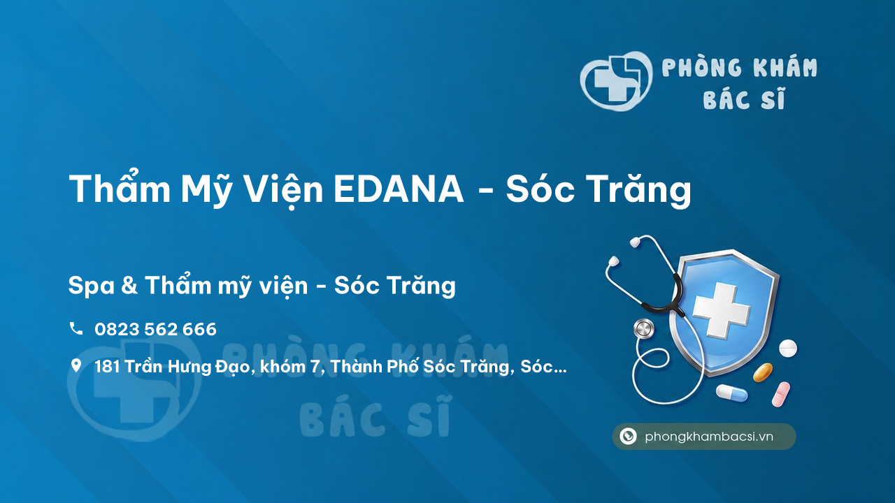 Review Thẩm Mỹ Viện EDANA - Sóc Trăng, Sóc Trăng có uy tín không?