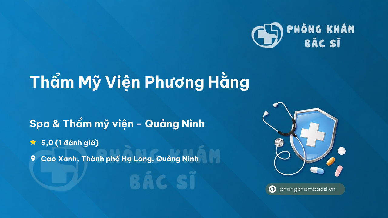 Thẩm Mỹ Viện Phương Hằng, Thành phố Hạ Long, Quảng Ninh