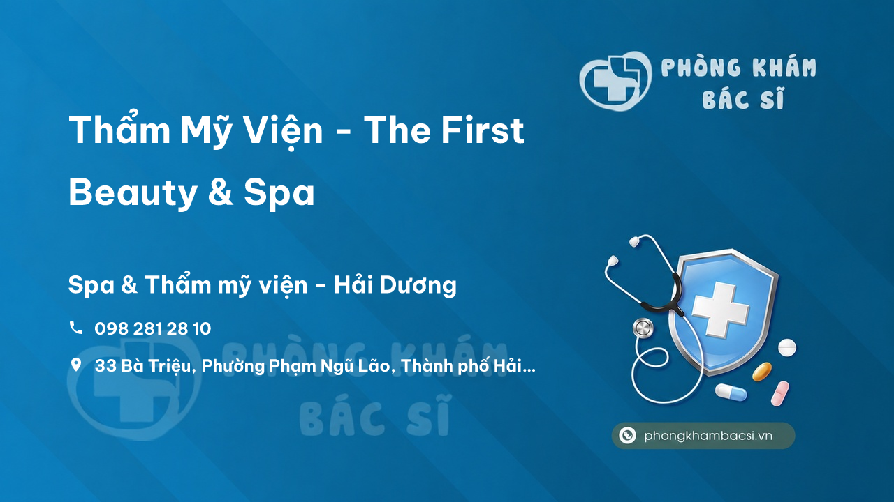  Thẩm Mỹ Viện - The First Beauty & Spa, Thành phố Hải Dương