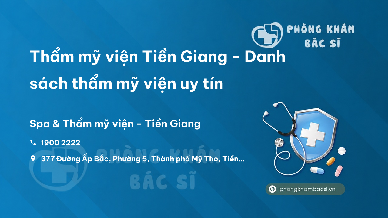 Thẩm mỹ viện Tiền Giang - Danh sách thẩm mỹ viện uy tín