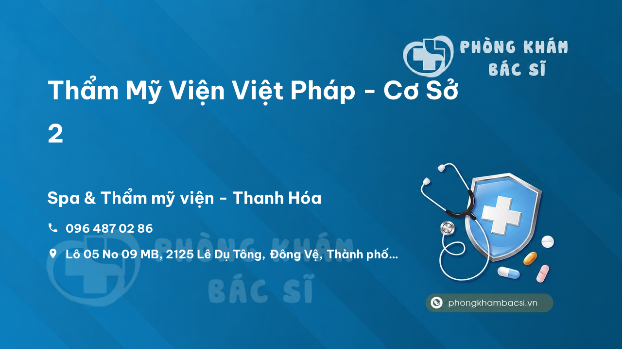 Thẩm Mỹ Viện Việt Pháp - Cơ Sở 2, Thành phố Thanh Hóa