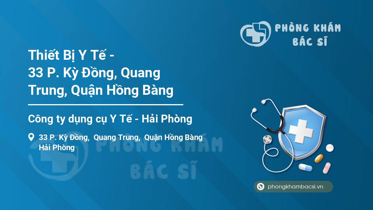 Thiết Bị Y Tế - 33 P. Kỳ Đồng, Quang Trung, Quận Hồng Bàng