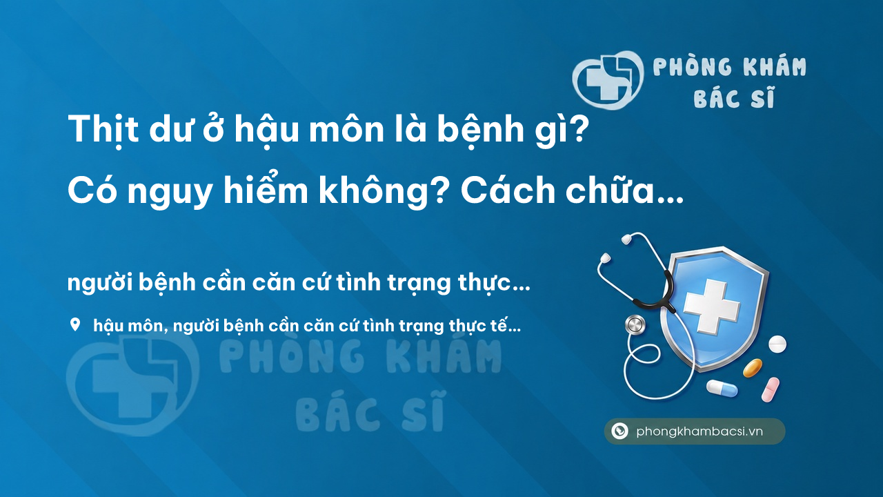 Thit Du O Hau Mon La Benh Gi Co Nguy Hiem Khong Cach Chua Cuc Thit Du O Hau Mon Tai Nha
