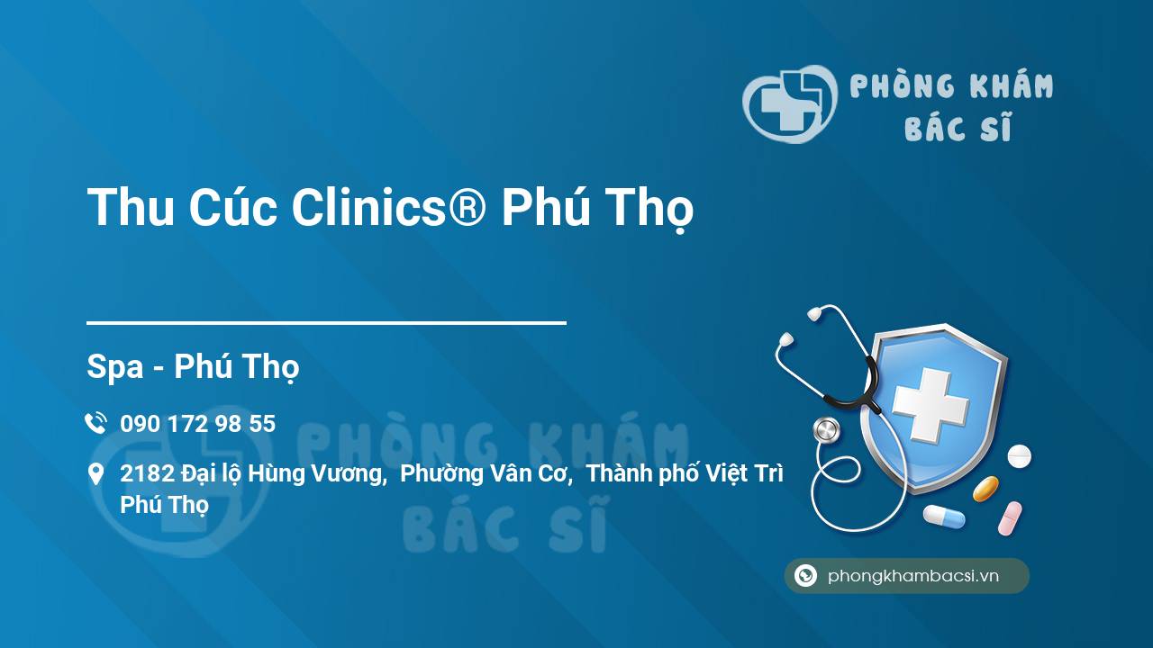 Thu Cúc Clinics® Phú Thọ