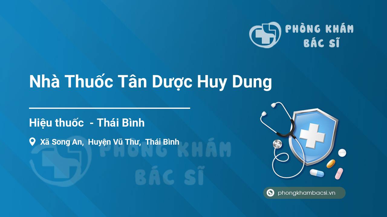 Nhà Thuốc Tân Dược Huy Dung