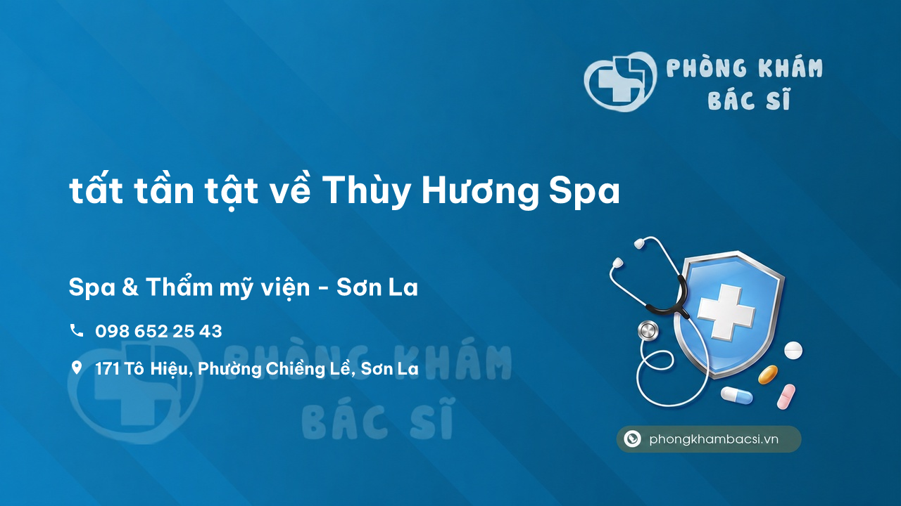 Review tất tần tật về Thùy Hương Spa, Sơn La