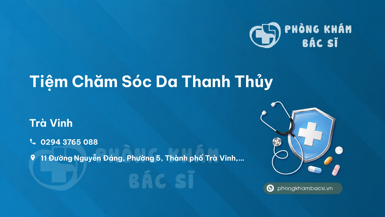 Tiệm Chăm Sóc Da Thanh Thủy, Trà Vinh, Trà Vinh