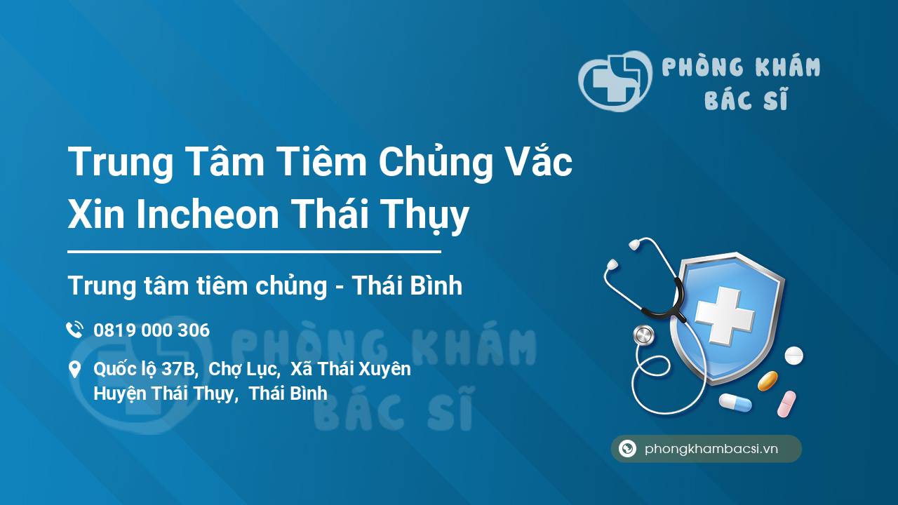 Trung Tâm Tiêm Chủng Vắc Xin Incheon Thái Thụy