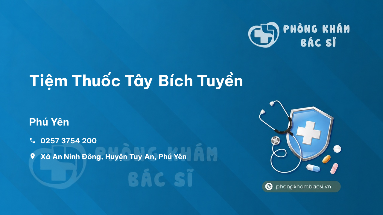 Review những điều cần biết về Tiệm Thuốc Tây Bích Tuyền, Tuy An, Phú Yên
