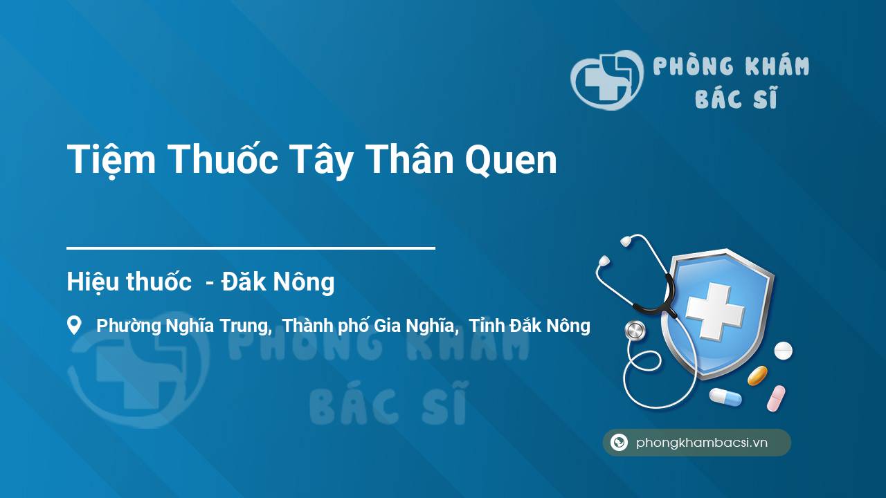 Tiệm Thuốc Tây Thân Quen
