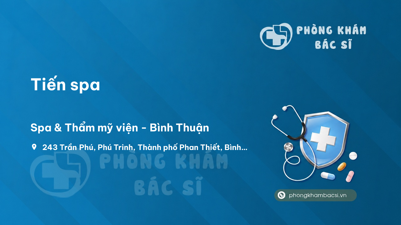 Review những điều cần biết về Tiến spa, Thành phố Phan Thiết, Bình Thuận