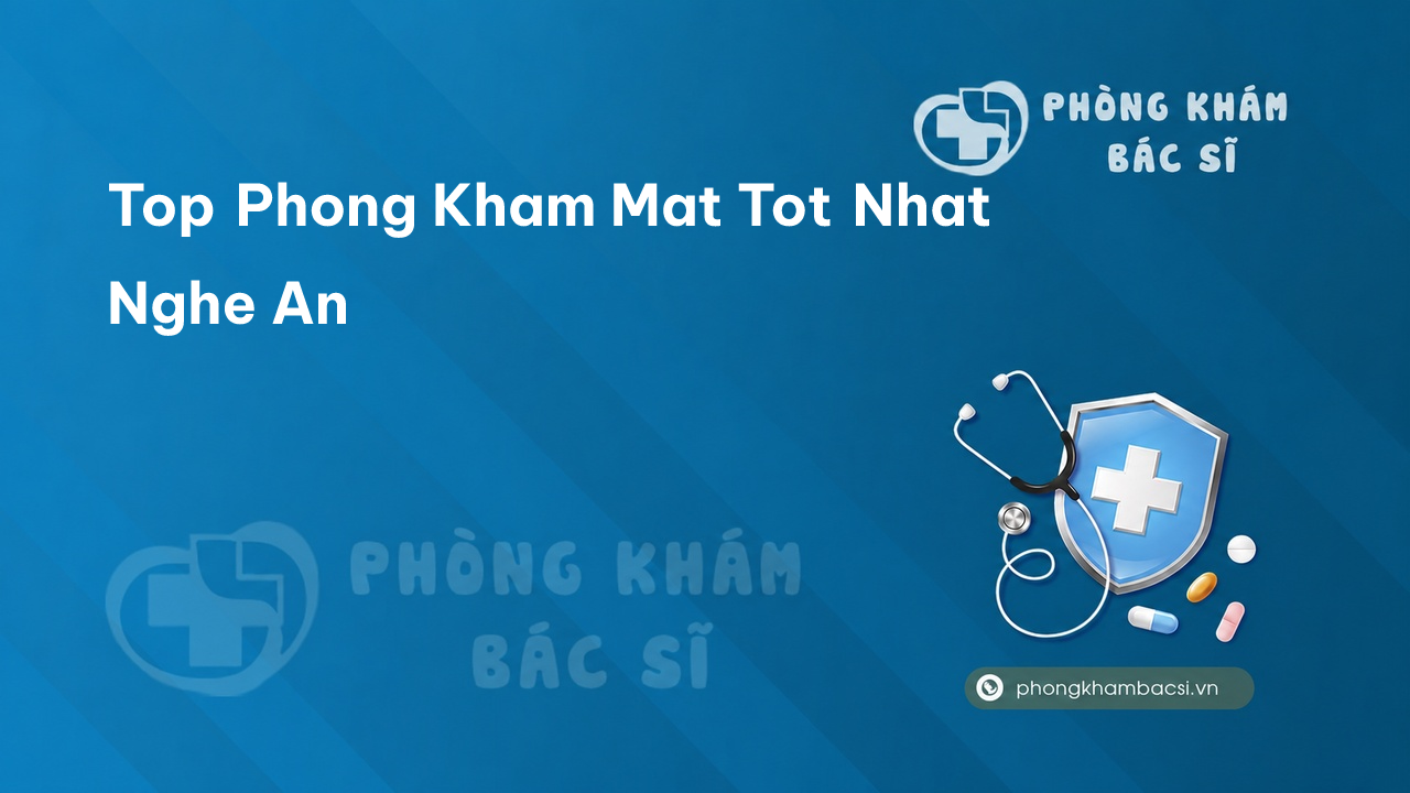 Top Phong Kham Mat Tot Nhat Nghe An