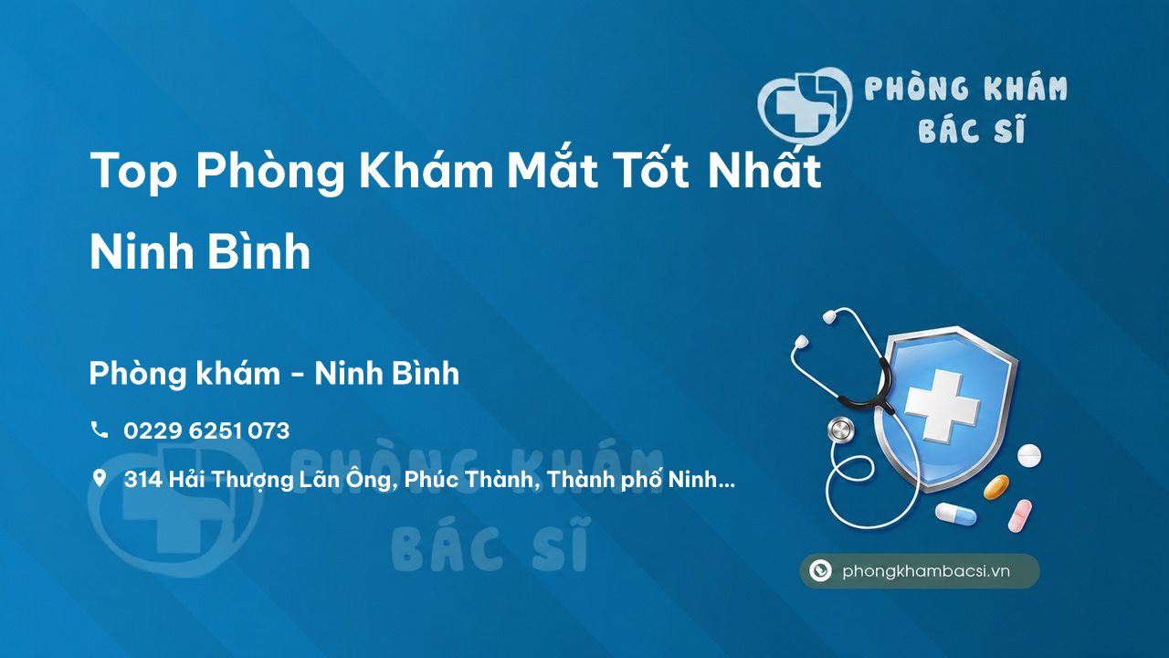 Top Phòng Khám Mắt Tốt Nhất Ninh Bình