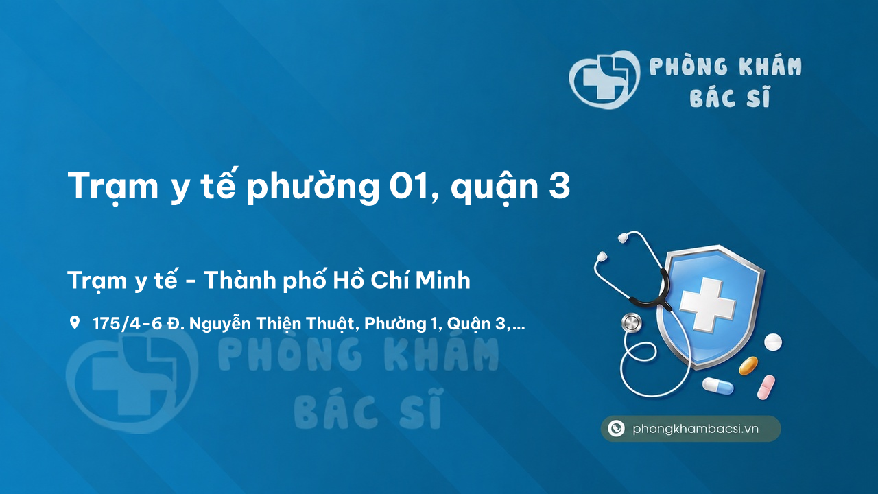 Trạm y tế phường 01, quận 3 số điện thoại và đánh giá