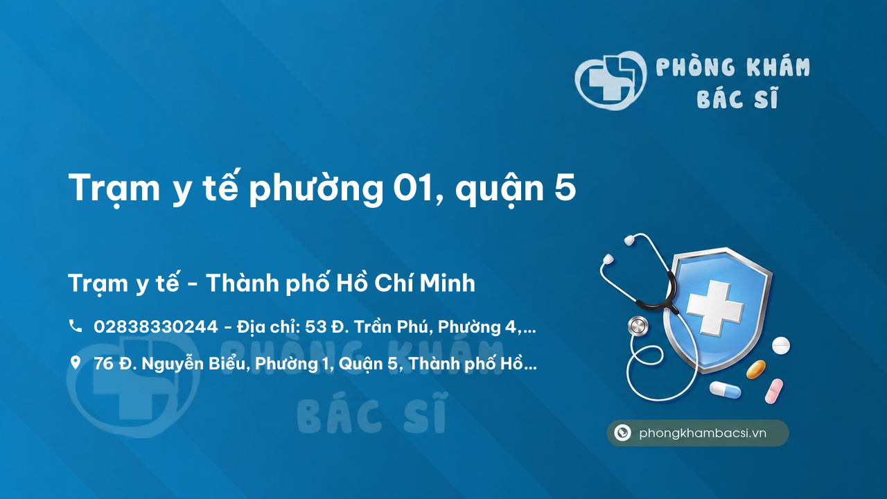 Trạm y tế phường 01, quận 5 số điện thoại và đánh giá