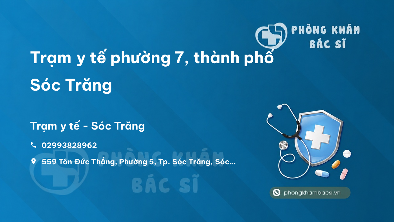 Trạm y tế phường 7, thành phố Sóc Trăng số điện thoại và đánh giá