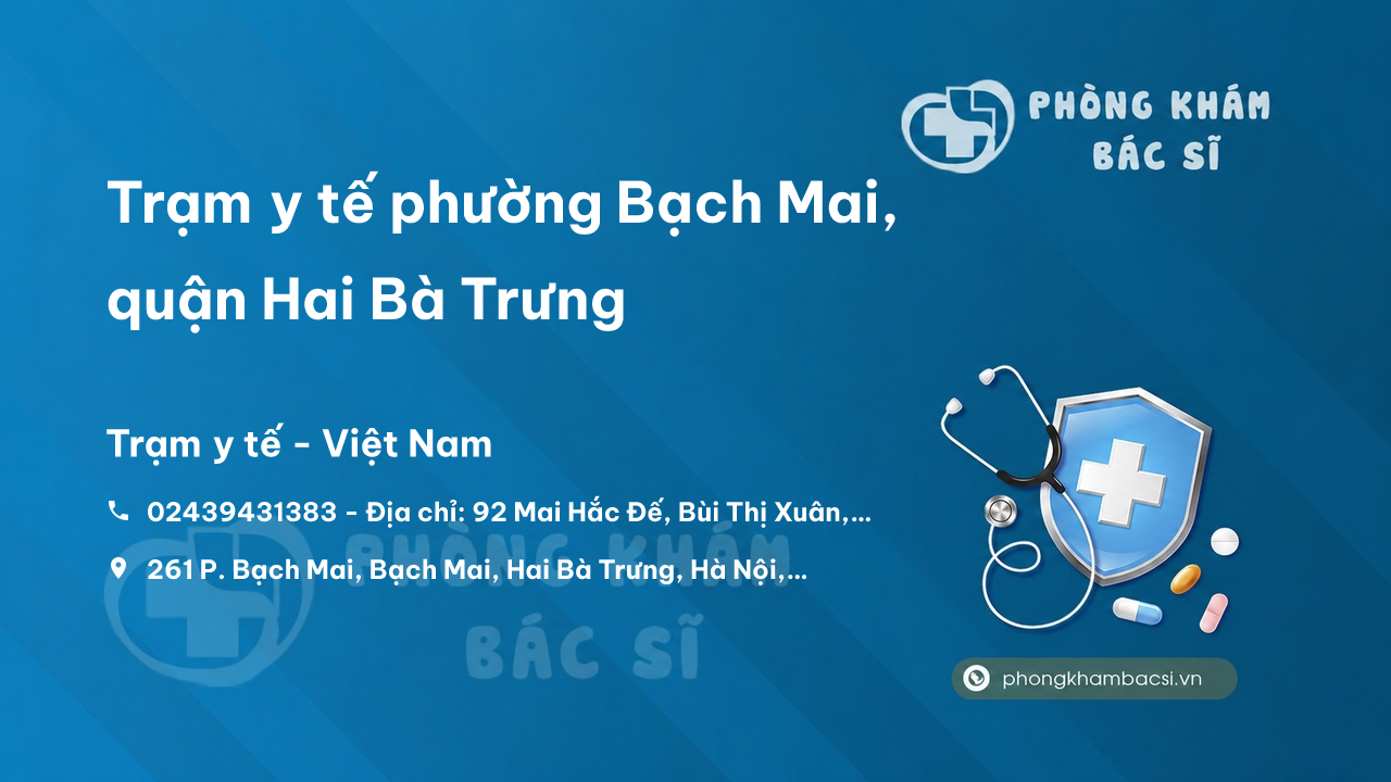 Trạm y tế phường Bạch Mai, quận Hai Bà Trưng số điện thoại và đánh giá