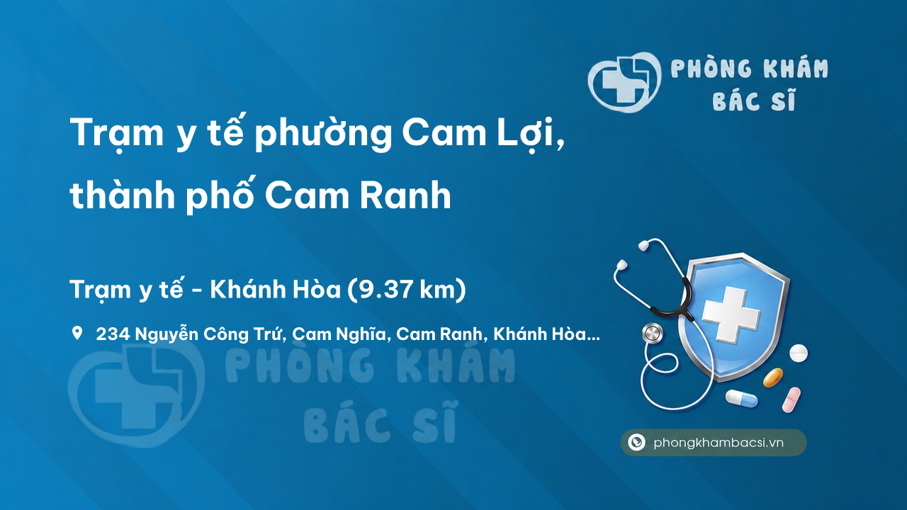 Trạm y tế phường Cam Lợi, thành phố Cam Ranh số điện thoại và đánh giá