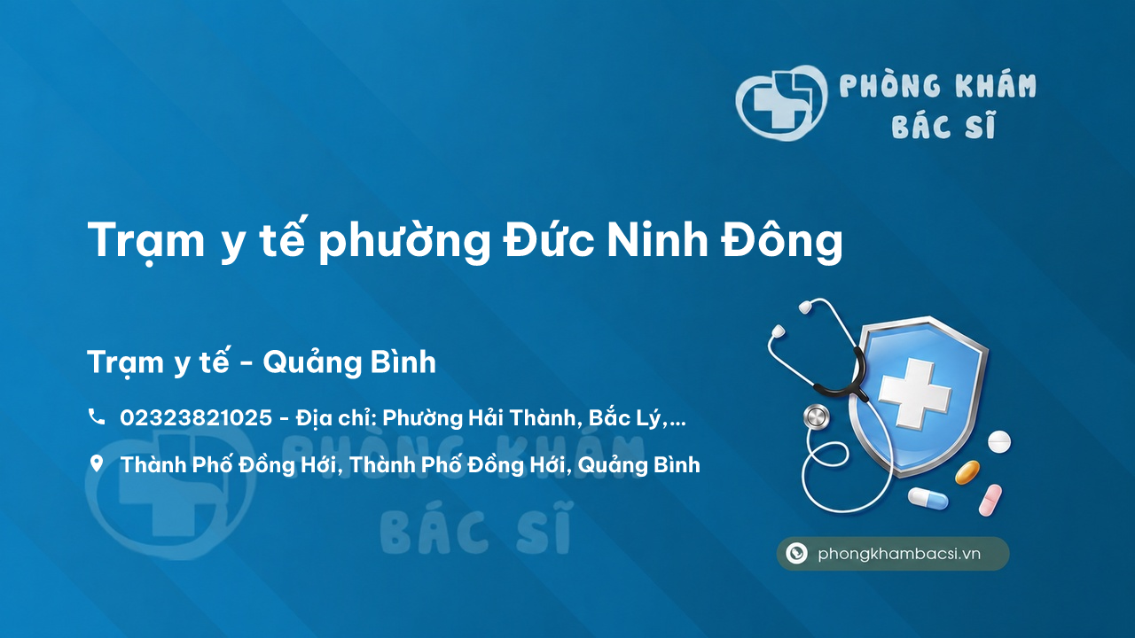 Trạm y tế phường Đức Ninh Đông, Thành Phố Đồng Hới số điện thoại và đánh giá