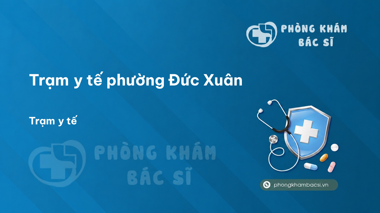 Trạm y tế phường Đức Xuân, Thành Phố Bắc Kạn số điện thoại và đánh giá