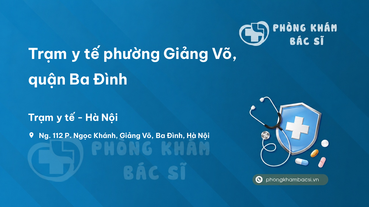 Trạm y tế phường Giảng Võ, quận Ba Đình số điện thoại và đánh giá
