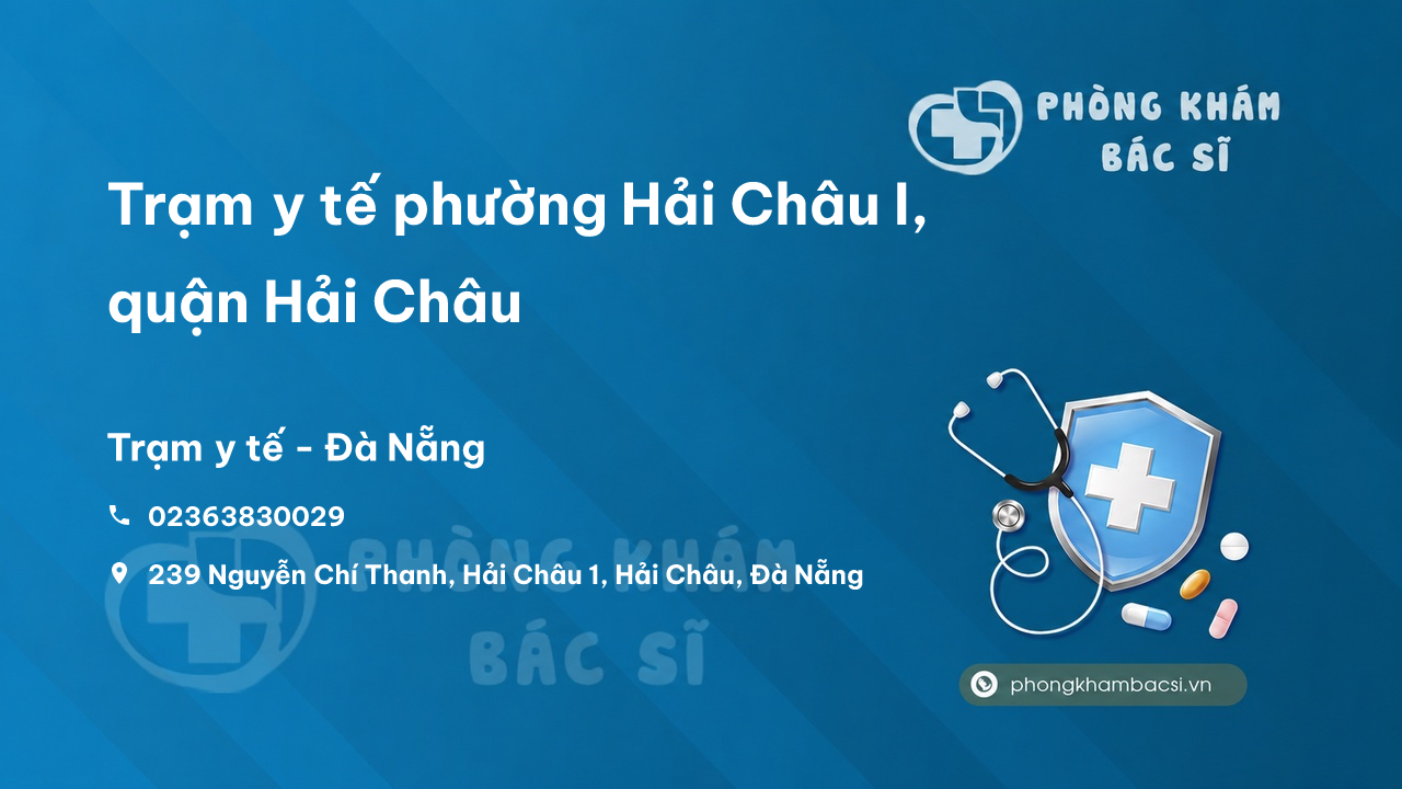 Trạm y tế phường Hải Châu I, quận Hải Châu số điện thoại và đánh giá