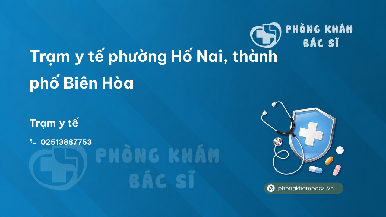 Tram Y Te Phuong Ho Nai Thanh Pho Bien Hoa