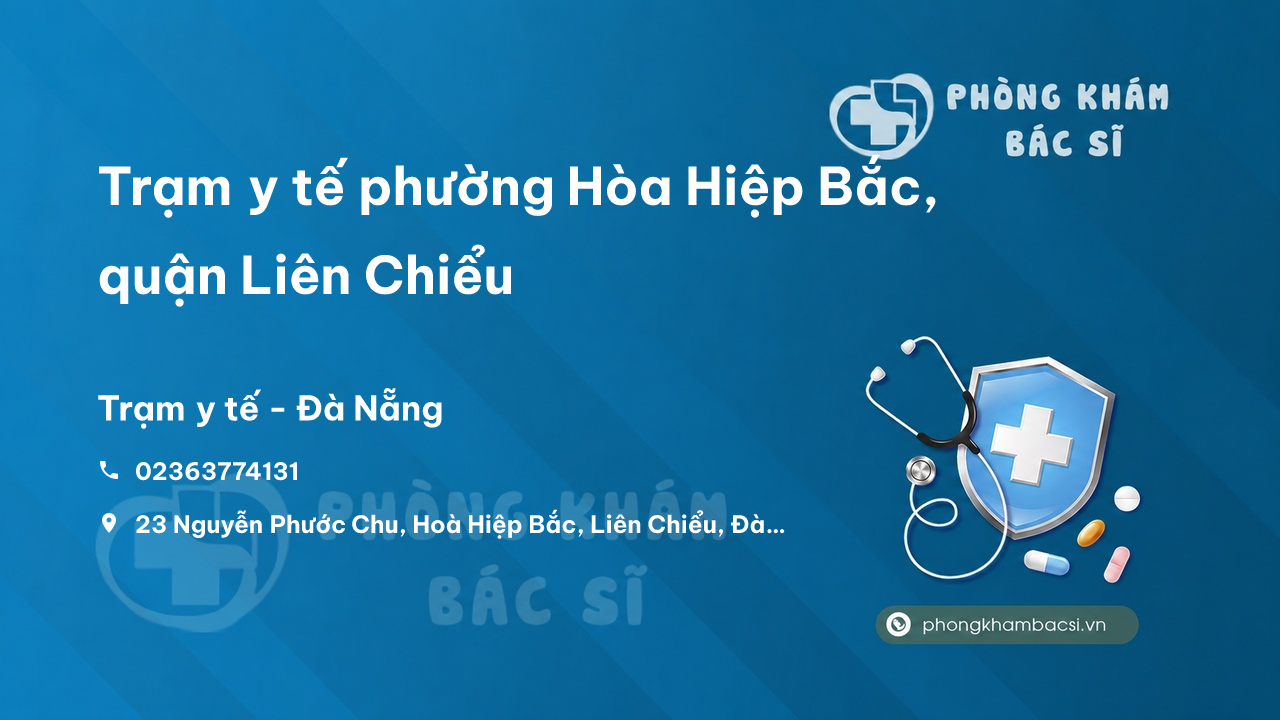 Trạm y tế phường Hòa Hiệp Bắc, quận Liên Chiểu số điện thoại và đánh giá