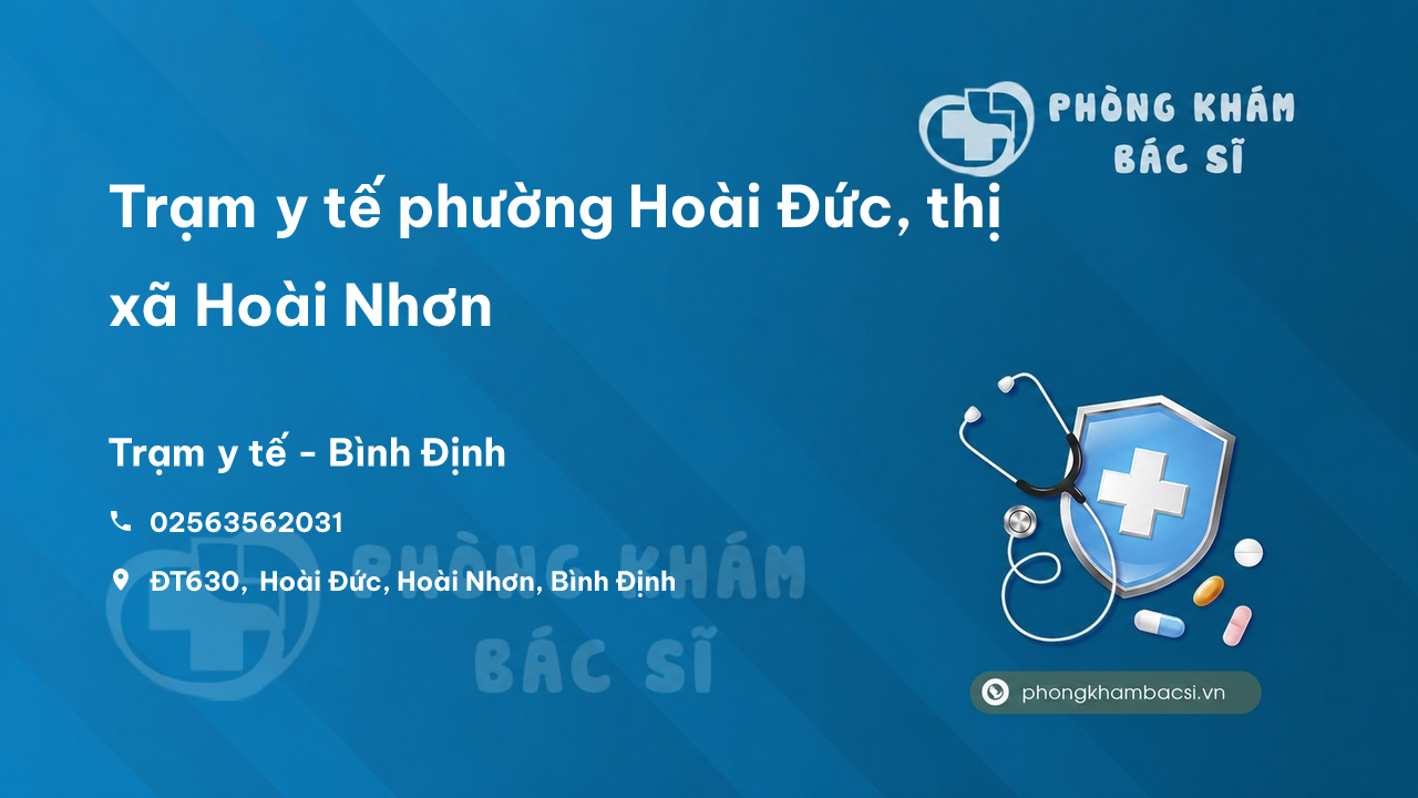 Trạm y tế phường Hoài Đức, thị xã Hoài Nhơn số điện thoại và đánh giá