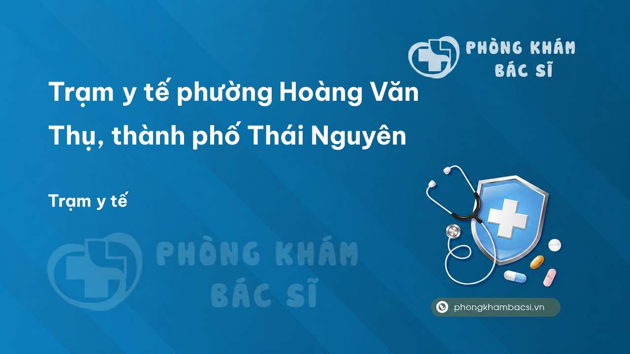 Tram Y Te Phuong Hoang Van Thu Thanh Pho Thai Nguyen