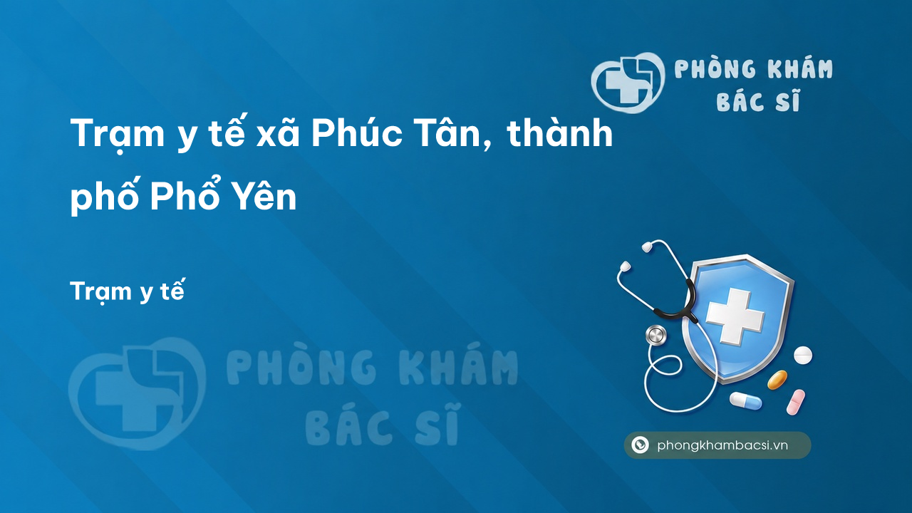 Trạm y tế phường Bãi Bông, thành phố Phổ Yên,Thái Nguyên