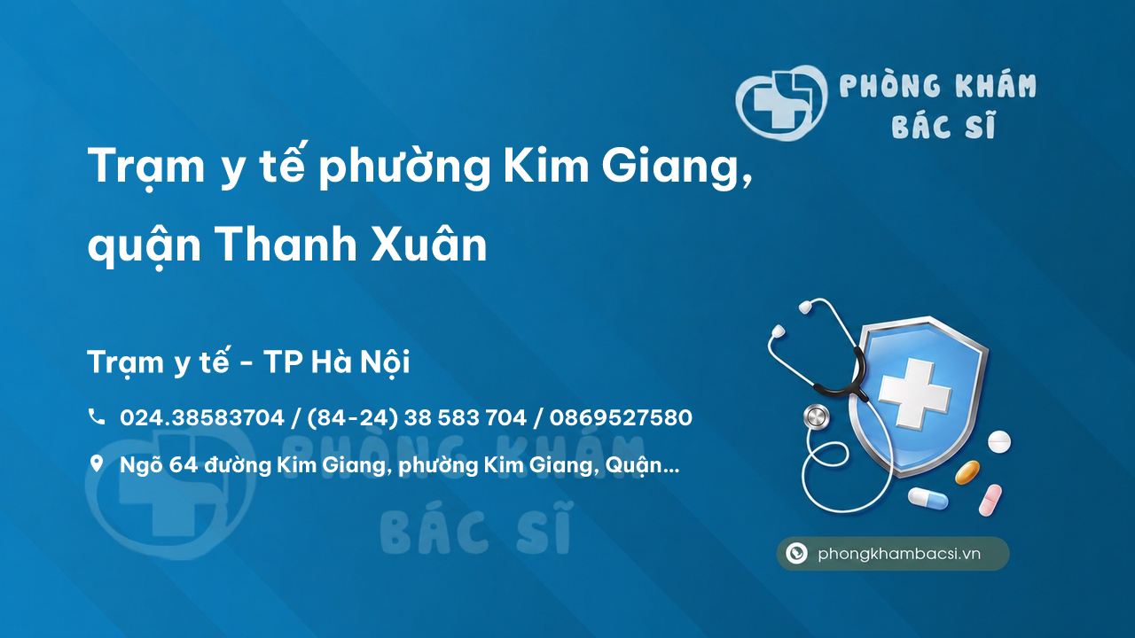 Trạm y tế phường Kim Giang, quận Thanh Xuân số điện thoại và đánh giá