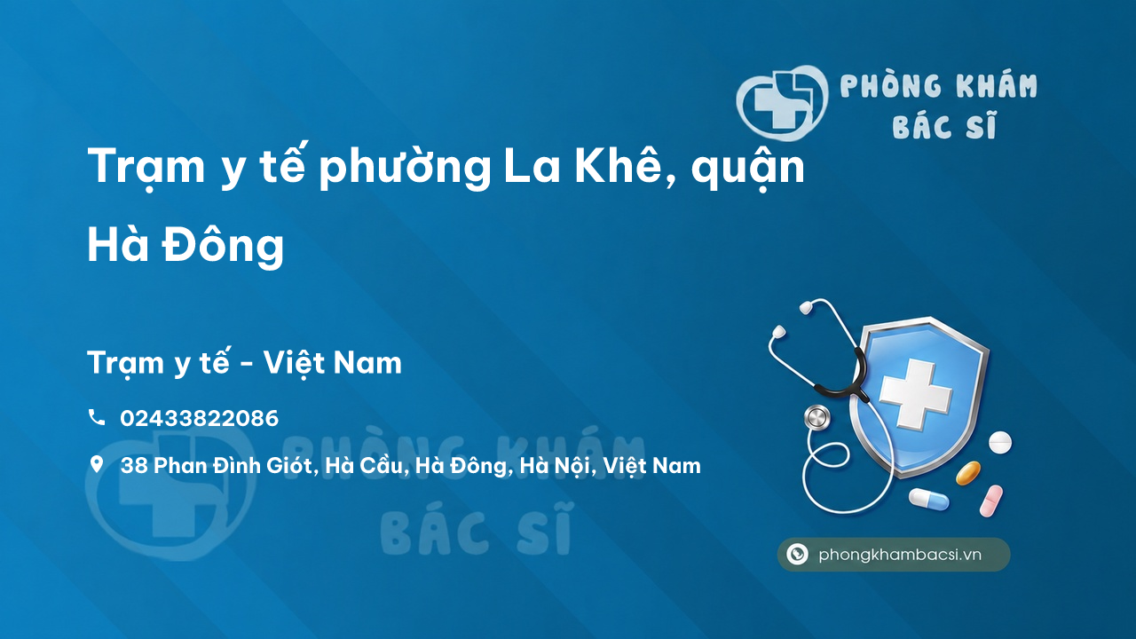 Trạm y tế phường La Khê, quận Hà Đông số điện thoại và đánh giá