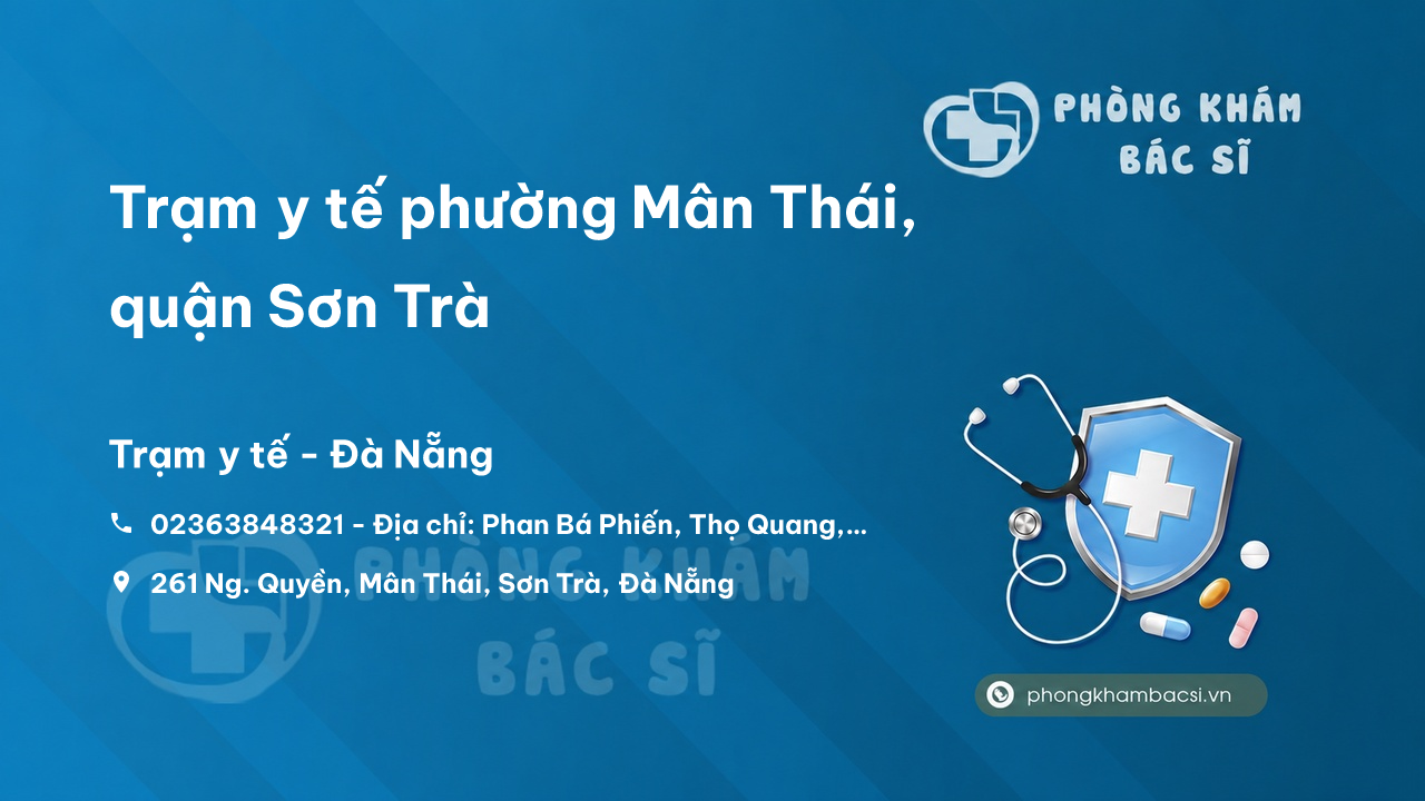 Trạm y tế phường Mân Thái, quận Sơn Trà số điện thoại và đánh giá