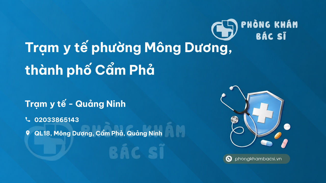 Trạm y tế phường Mông Dương, thành phố Cẩm Phả số điện thoại và đánh giá